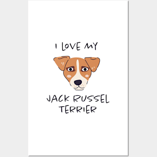 I Love My Jack Russel Terrier Posters and Art